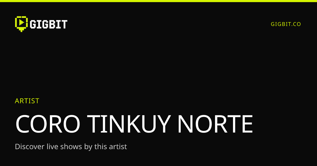 CORO TINKUY NORTE
