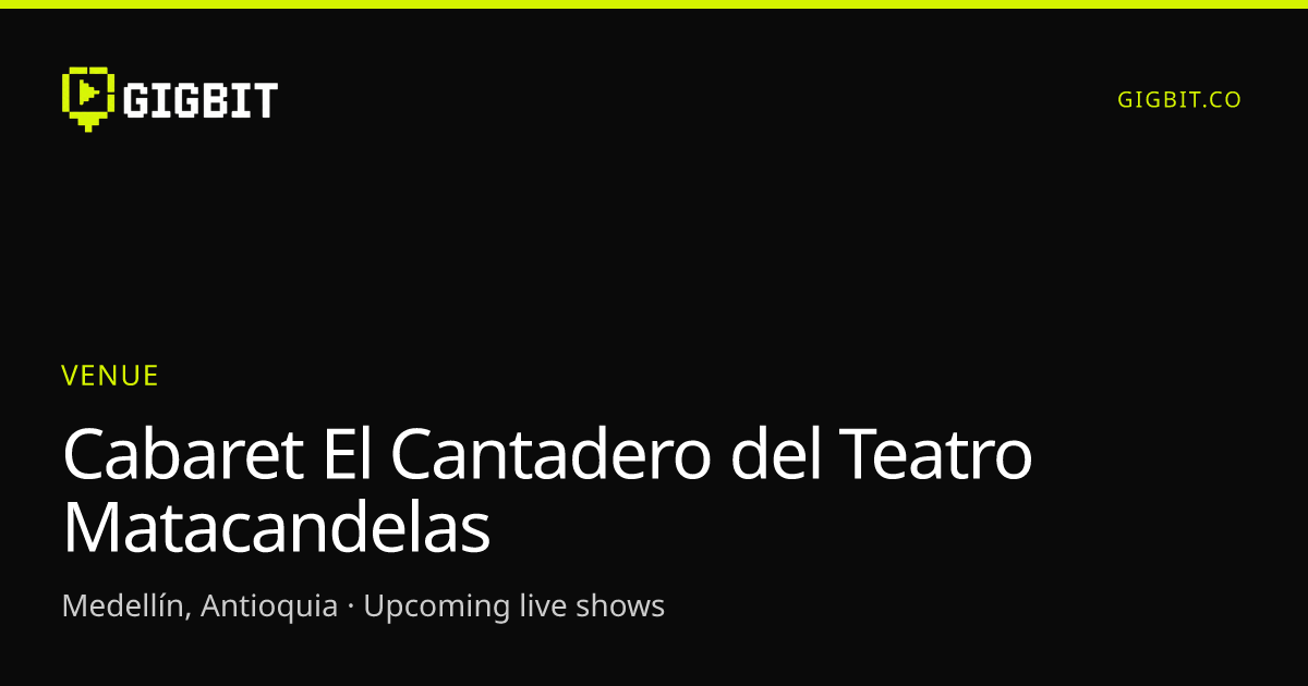 Cabaret El Cantadero del Teatro Matacandelas