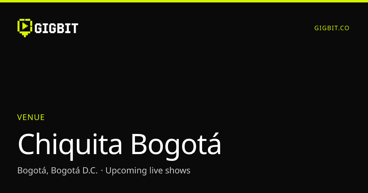 Chiquita Bogotá
