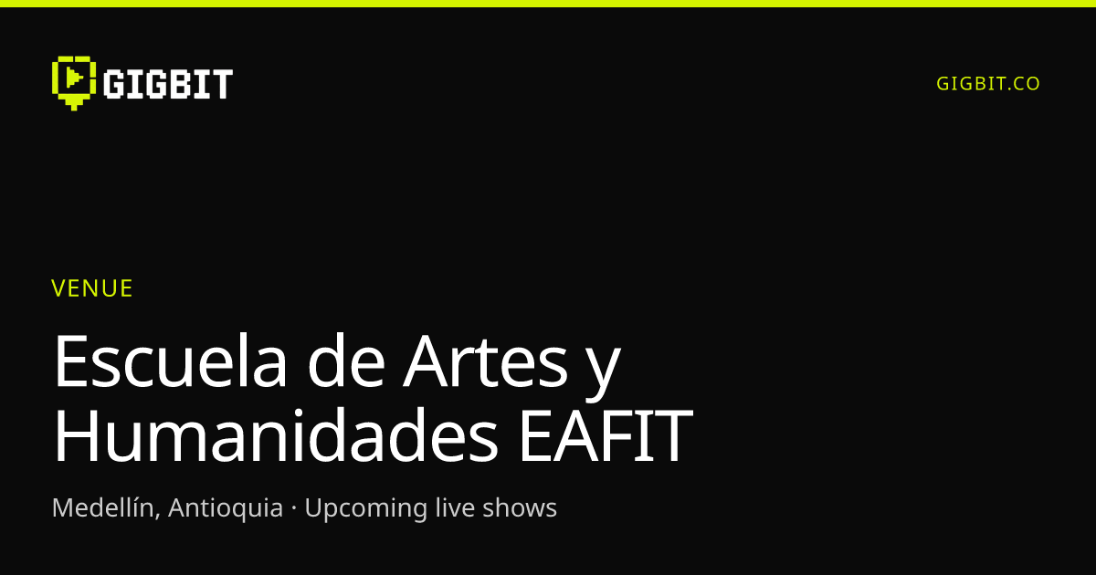 Escuela de Artes y Humanidades EAFIT