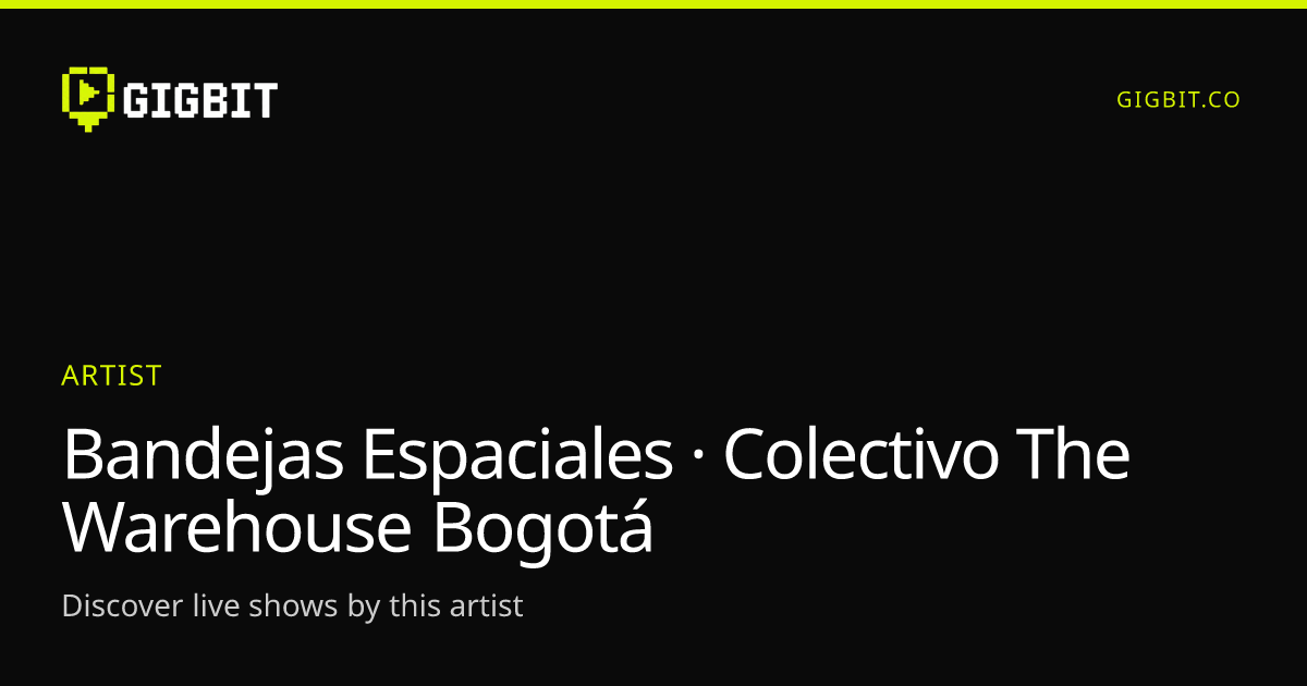 Bandejas Espaciales · Colectivo The Warehouse Bogotá