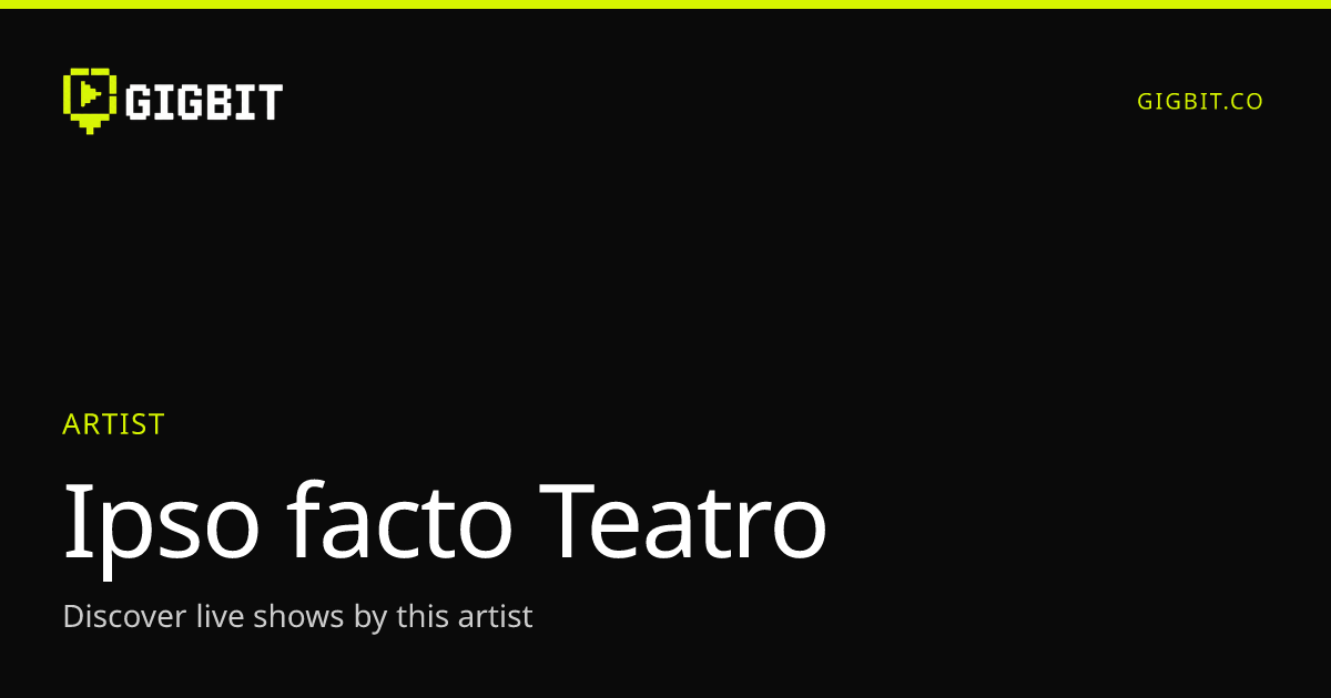 Ipso facto Teatro