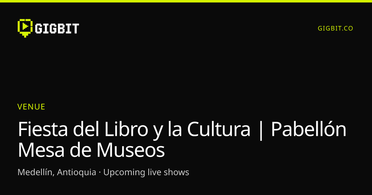 Fiesta del Libro y la Cultura | Pabellón Mesa de Museos