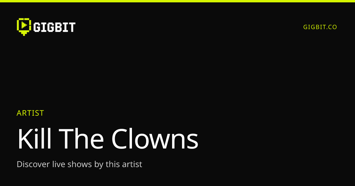 Kill The Clowns