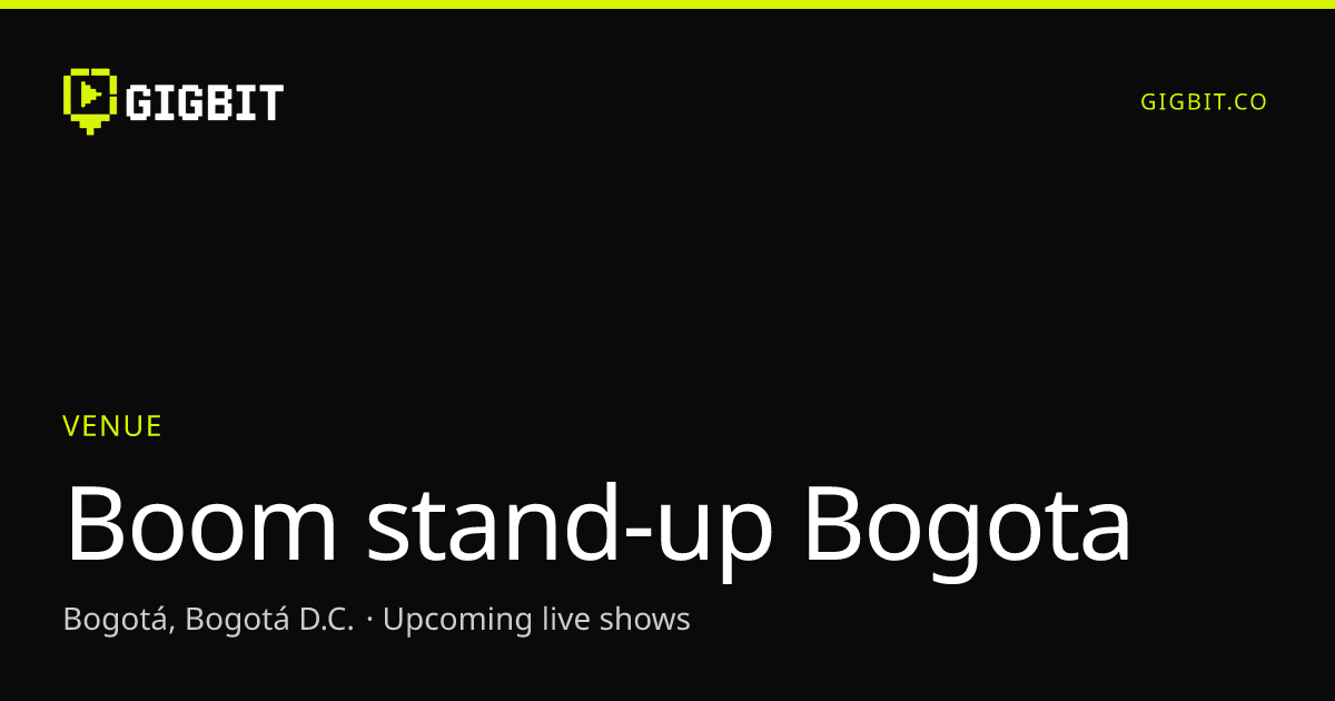 Boom stand-up Bogota