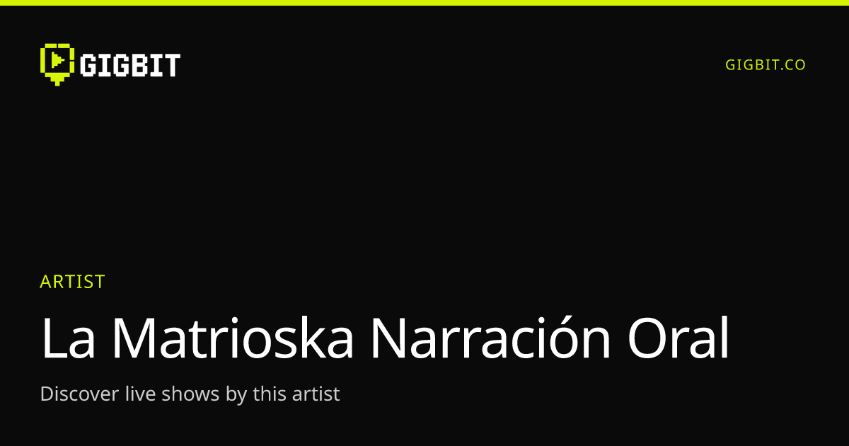 La Matrioska Narración Oral