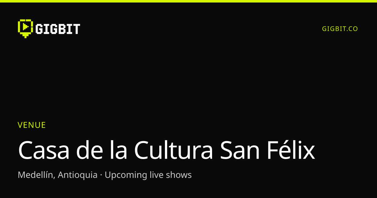 Casa de la Cultura San Félix