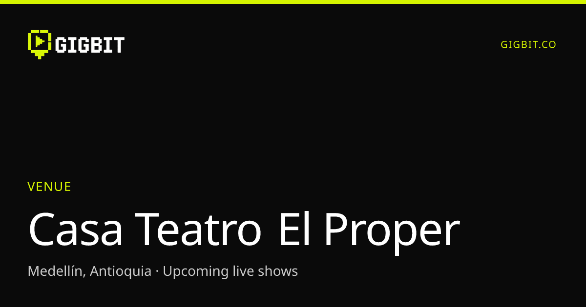 Casa Teatro El Proper