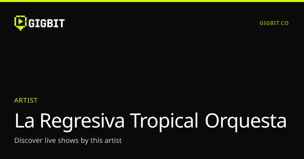 La Regresiva Tropical Orquesta