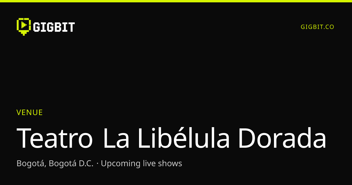 Teatro La Libélula Dorada