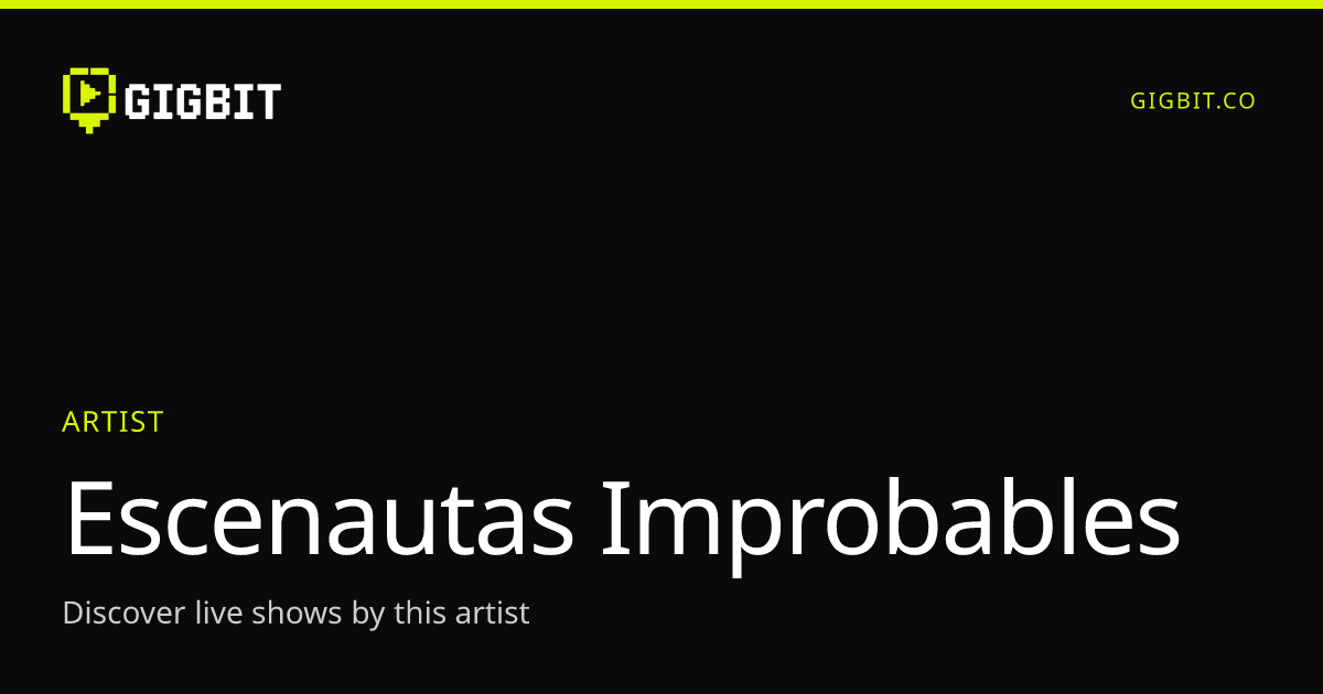 Escenautas Improbables