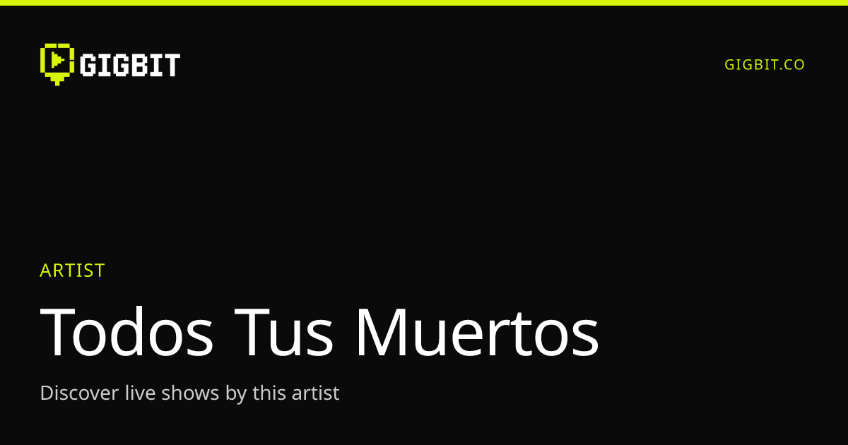 Todos Tus Muertos