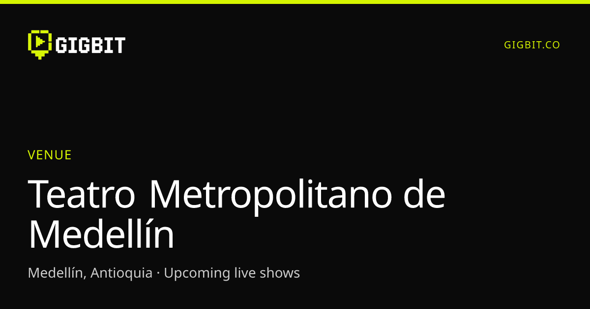 Teatro Metropolitano de Medellín
