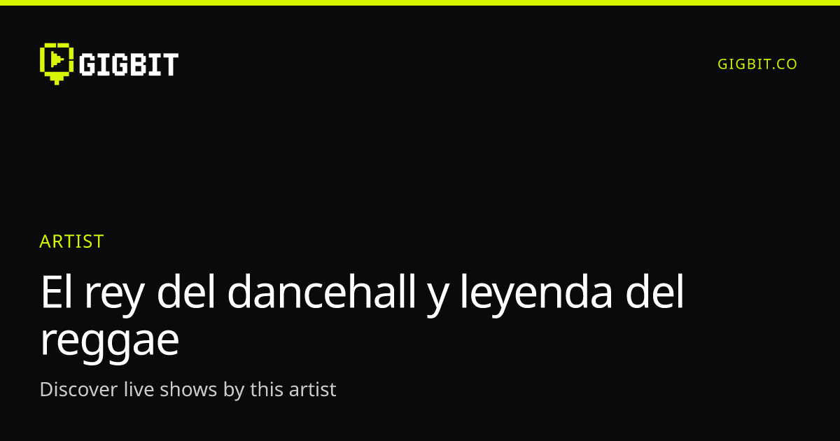 El rey del dancehall y leyenda del reggae