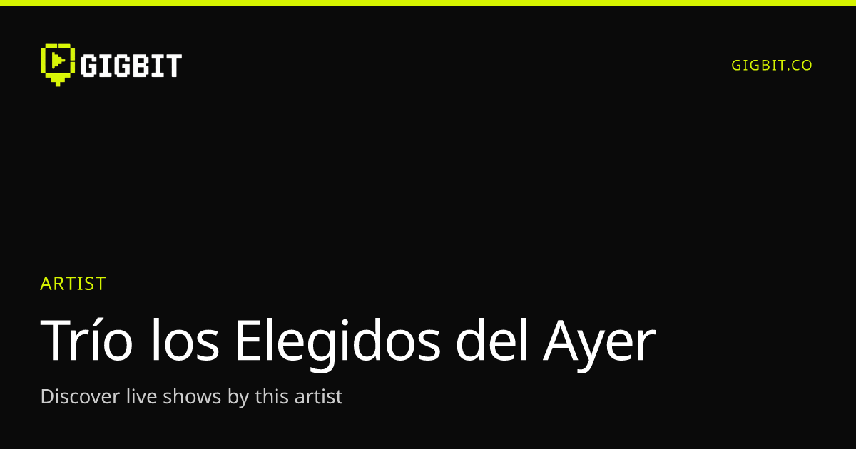 Trío los Elegidos del Ayer