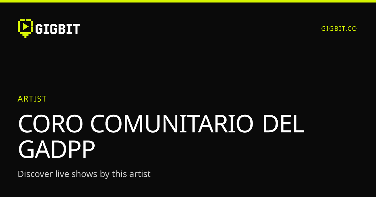 CORO COMUNITARIO DEL GADPP