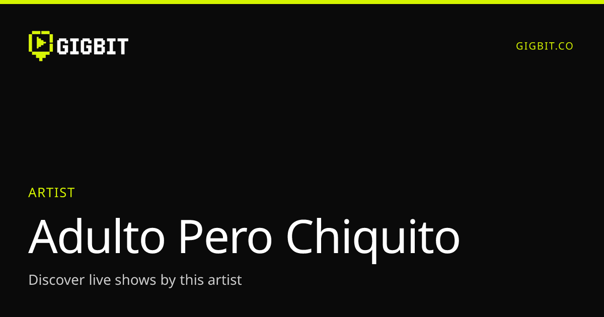 Adulto Pero Chiquito