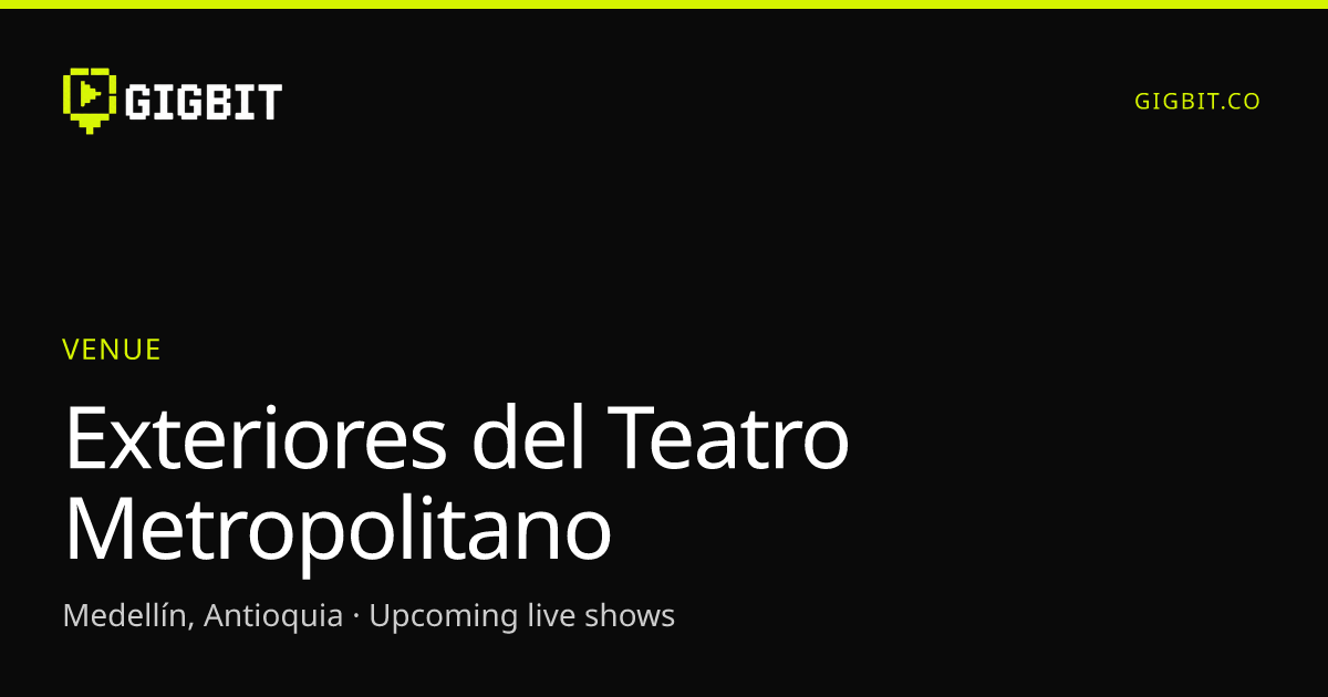 Exteriores del Teatro Metropolitano
