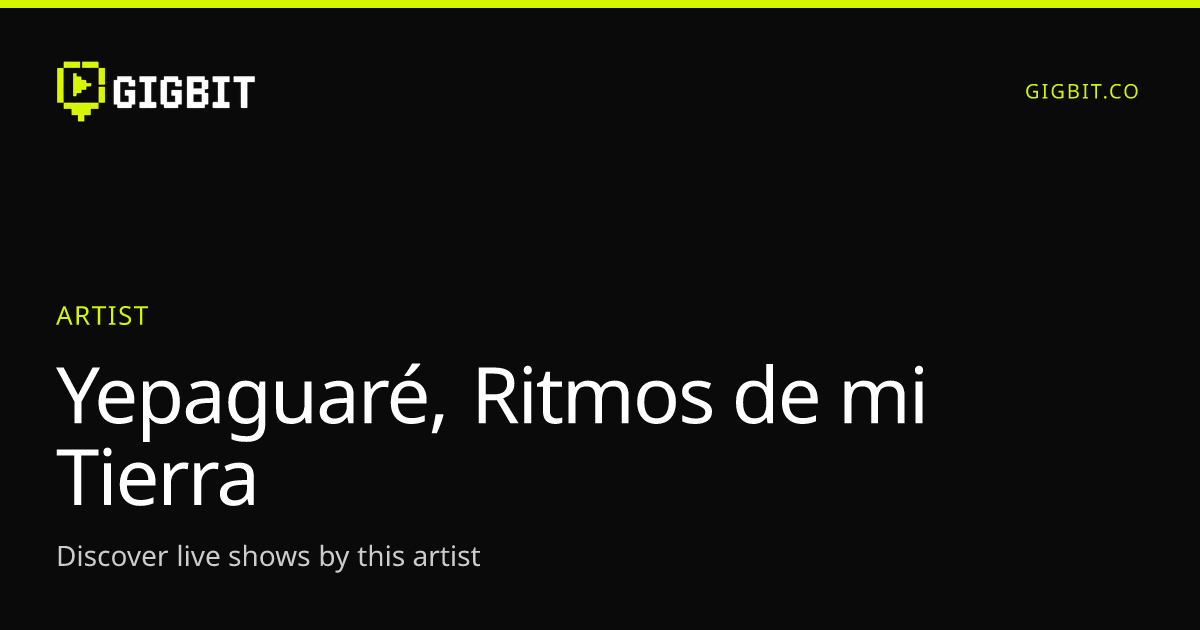 Yepaguaré, Ritmos de mi Tierra