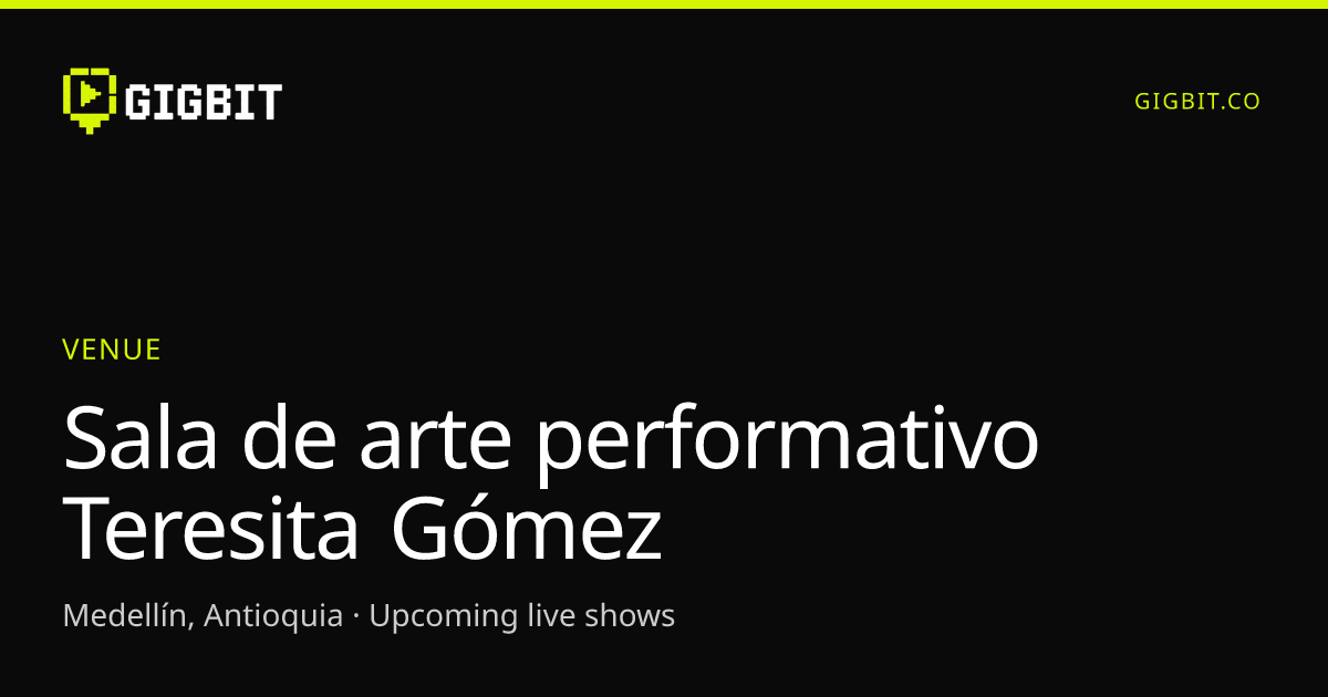 Sala de arte performativo Teresita Gómez