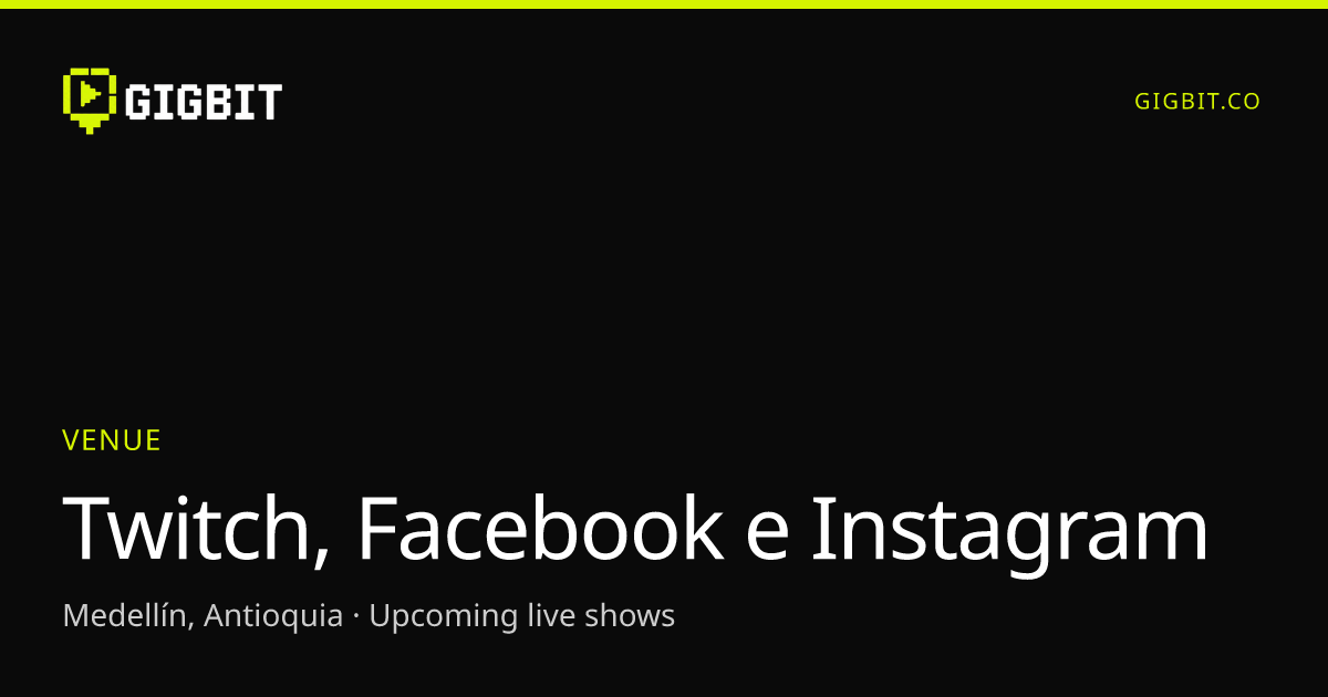 Twitch, Facebook e Instagram