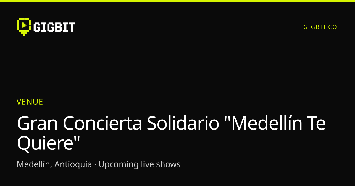 Gran Concierta Solidario "Medellín Te Quiere"