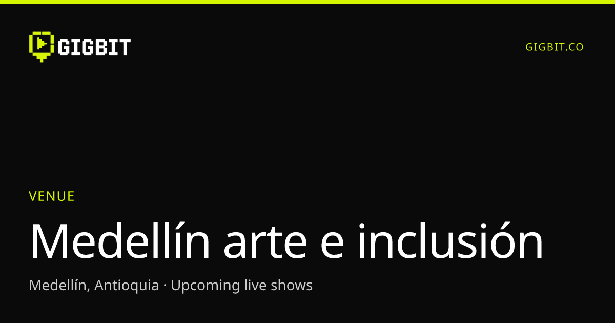 Medellín arte e inclusión