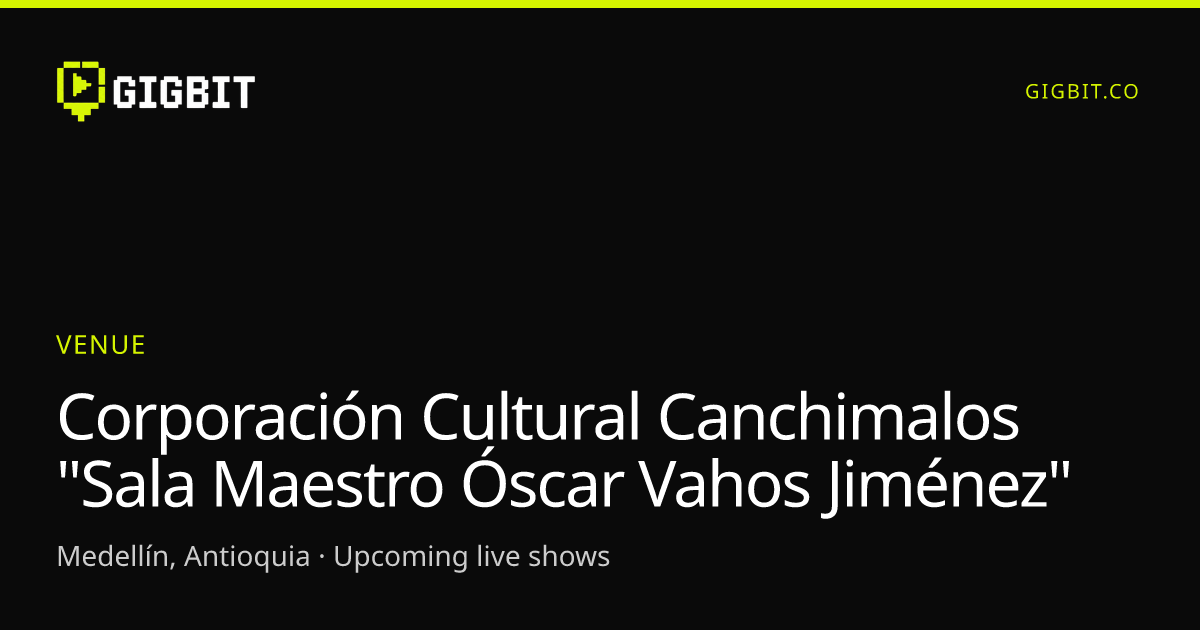 Corporación Cultural Canchimalos "Sala Maestro Óscar Vahos Jiménez"