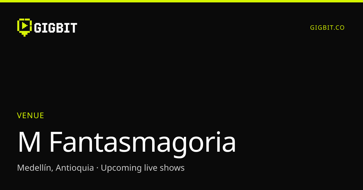 M Fantasmagoria
