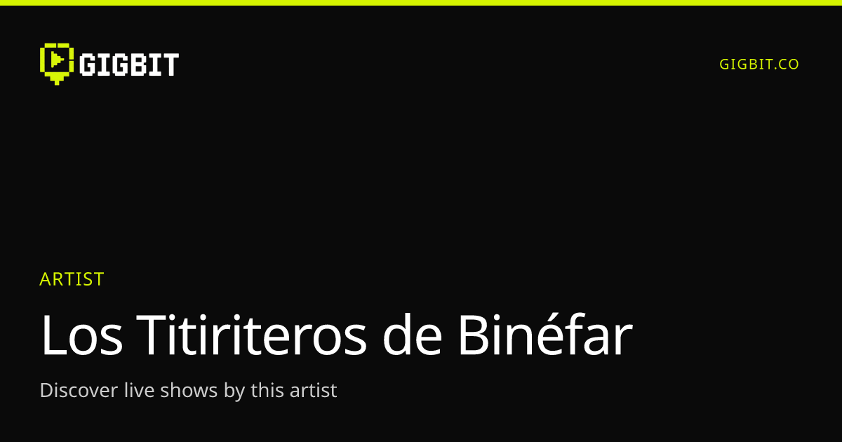 Los Titiriteros de Binéfar