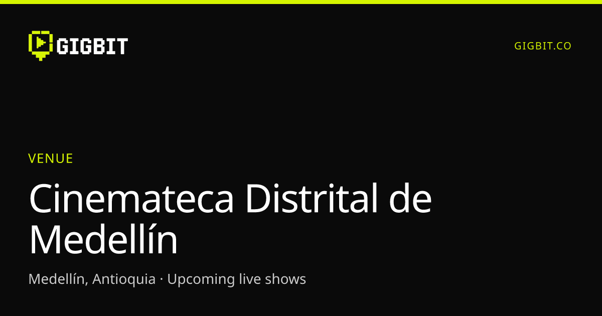 Cinemateca Distrital de Medellín