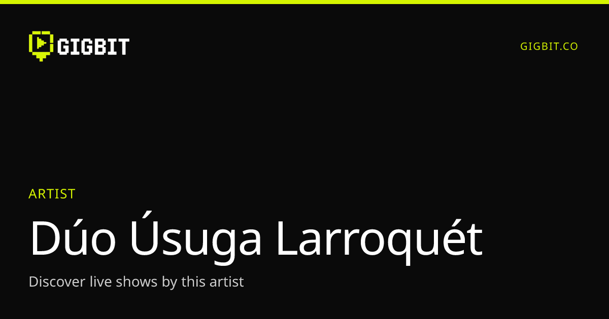 Dúo Úsuga Larroquét