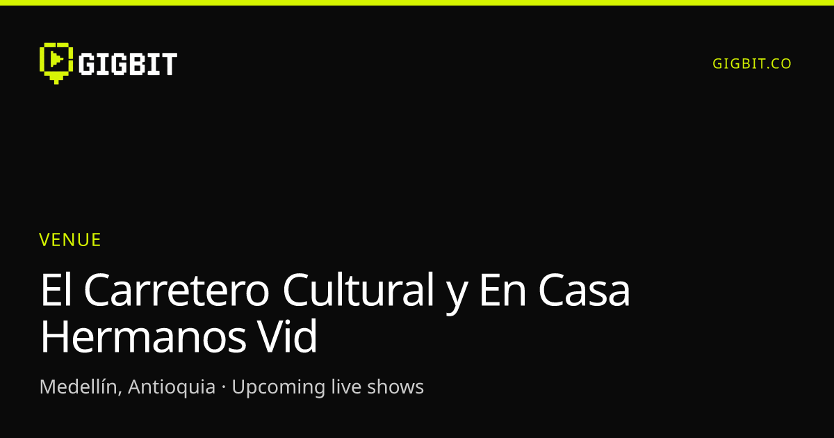 El Carretero Cultural y En Casa Hermanos Vid