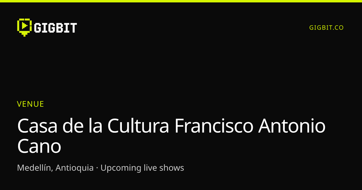 Casa de la Cultura Francisco Antonio Cano