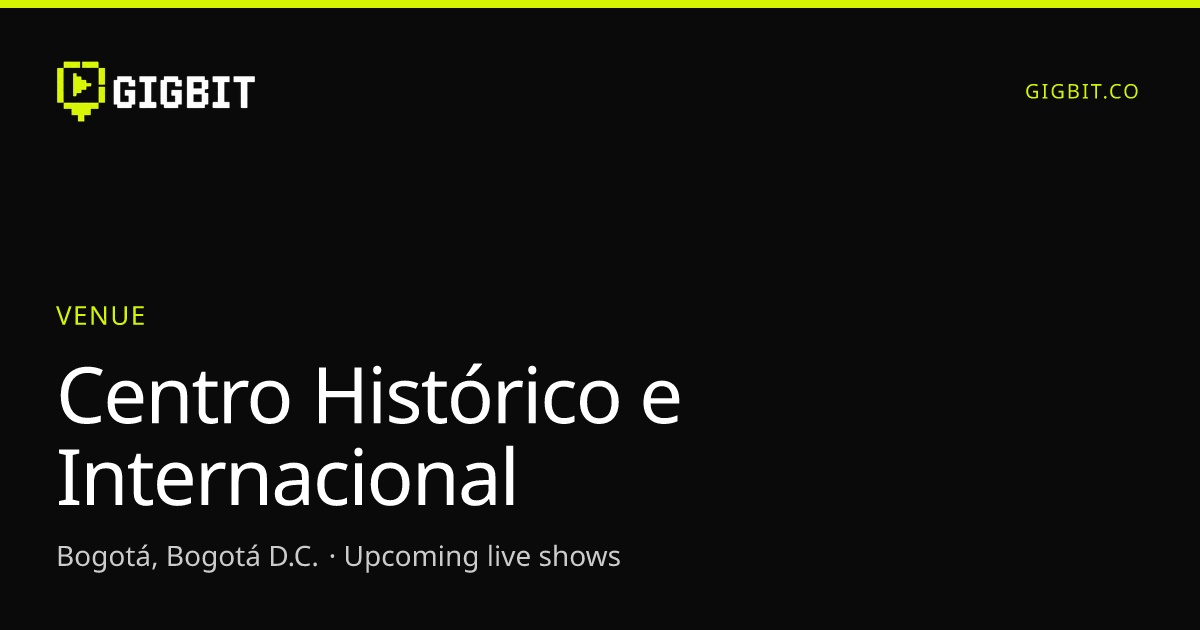 Centro Histórico e Internacional