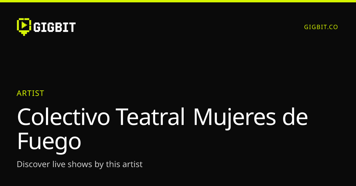 Colectivo Teatral Mujeres de Fuego