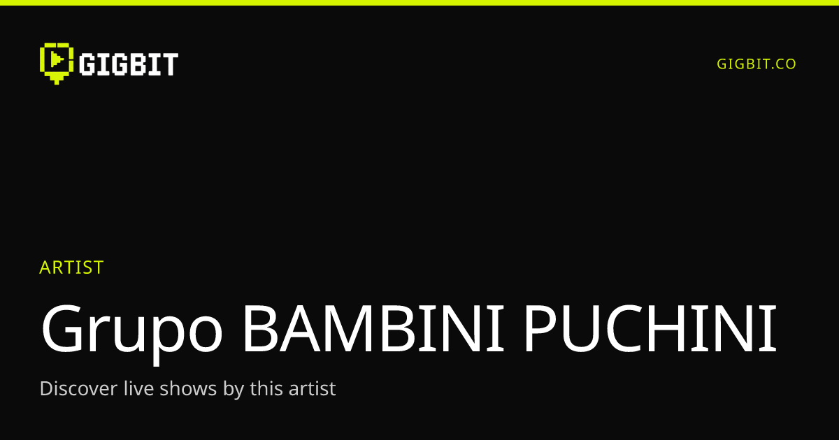 Grupo BAMBINI PUCHINI