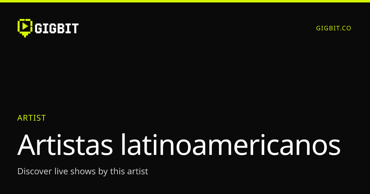 Artistas latinoamericanos
