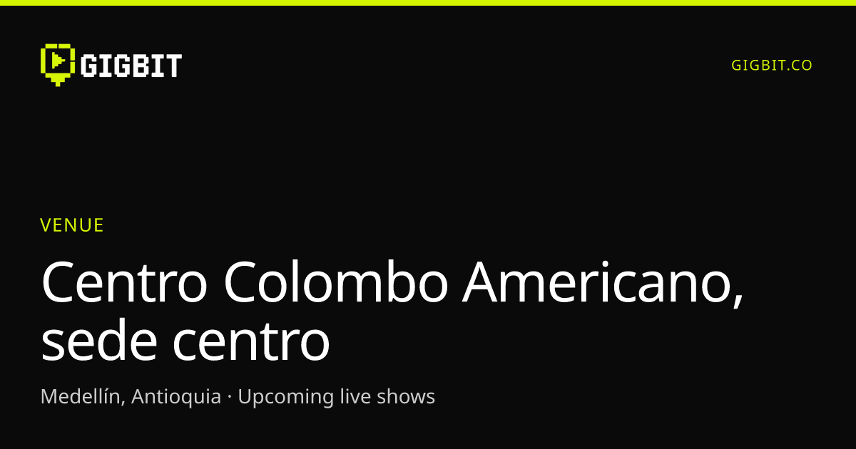 Centro Colombo Americano, sede centro